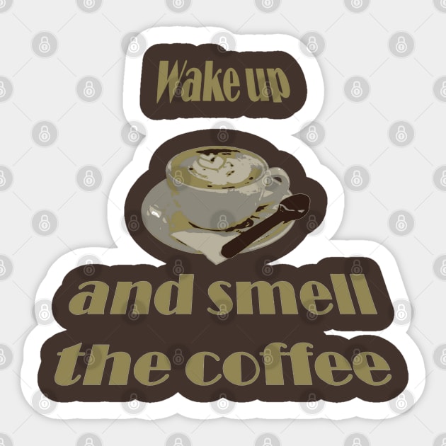 Wake Up And Smell The Coffee Proverbial Expression Sticker by taiche